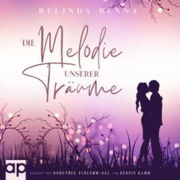 Die Melodie unserer Träume audiobook, Belinda Benna
