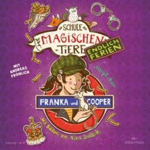 Die Schule der magischen Tiere - Endlich Ferien 8: Franka und Cooper, Margit Auer