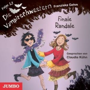 Die Vampirschwestern. Finale Randale, Franziska Gehm