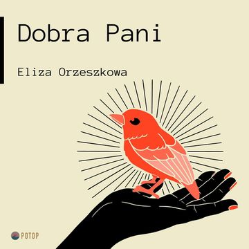 Dobra Pani audiobook, Eliza Orzeszkowa