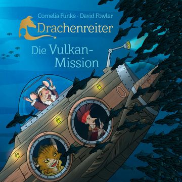 Drachenreiter - Die Vulkan-Mission audiobook, Cornelia Funke, David Fowler