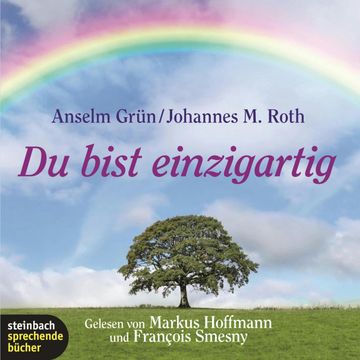 Du bist einzigartig audiobook, Anselm Grün, Johannes M. Roth