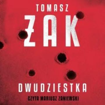 Dwudziestka audiobook, Tomasz Żak