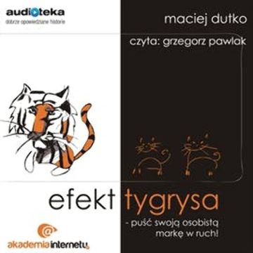 Efekt tygrysa audiobook, Maciej Dutko