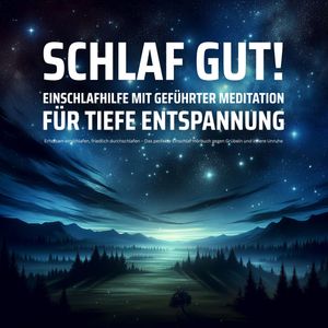 EINSCHLAFHILFE mit geführter Meditation für tiefe Entspannung, Schlafmedizinisches Zentrum