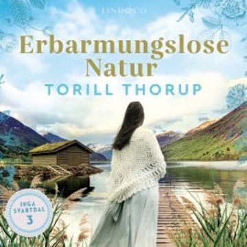 Erbarmungslose Natur audiobook, Torill Thorup