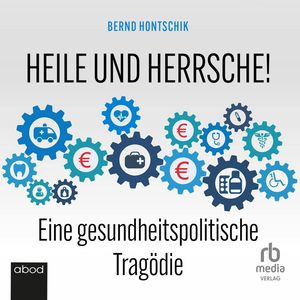 Heile und Herrsche, Bernd Hontschik