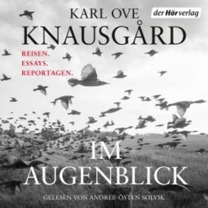 Im Augenblick, Karl Ove Knausgård