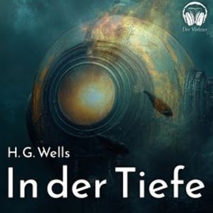 In der Tiefe, H. G. Wells