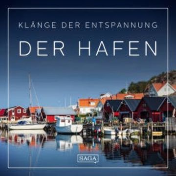 Klänge der Entspannung - Der Hafen audiobook, Rasmus Broe
