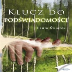 Klucz do podświadomości, Paula Świątek