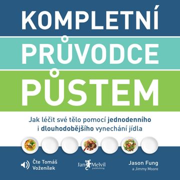 Kompletní průvodce půstem audiobook, Jason Fung, Jimmy Moore