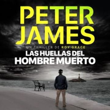 Las huellas del hombre muerto audiobook, Peter James