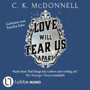 Love will tear us apart - The Stranger Times, Teil 3 (ungekürzt), C. K. McDonnell
