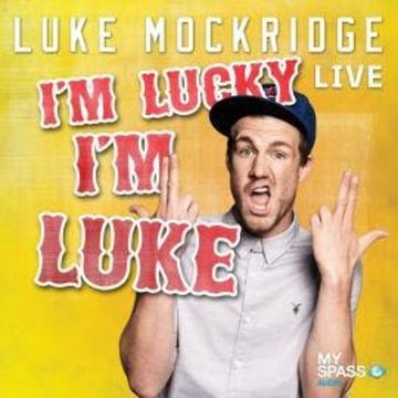 Luke Mockridge - I'm lucky I'm Luke audiobook, Luke Mockridge