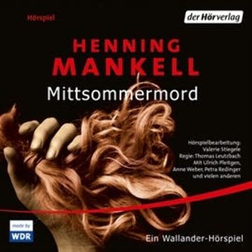 Mittsommermord (Kurt Wallander - Die Kriminalromane 7) audiobook, Henning Mankell