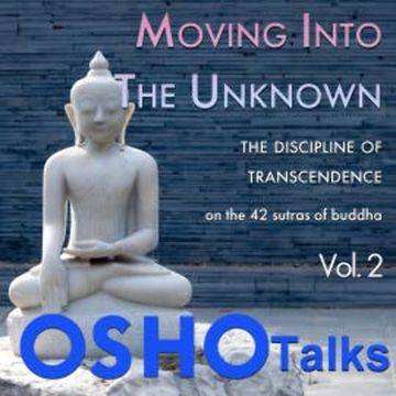Moving Into the Unknown audiobook, OSHO