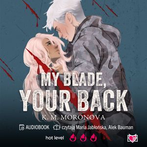 My Blade, Your Back. Dark Forces. Tom 2, K.M. Moronova