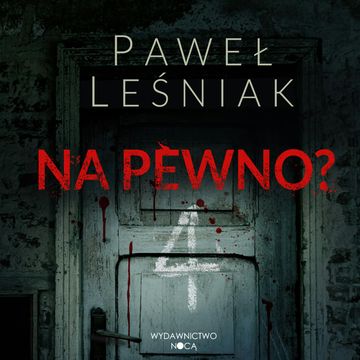 Na pewno? audiobook, Paweł Leśniak