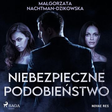 Niebezpieczne podobieństwo audiobook, Małgorzata Nachtman-Dzikowska