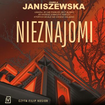 Nieznajomi audiobook, Izabela Janiszewska