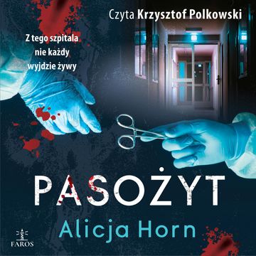 Pasożyt audiobook, Alicja Horn