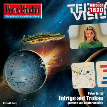 Perry Rhodan 1820: Intrige auf Trokan audiobook, Peter Terrid