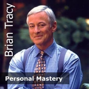 Personal Mastery - Jak žít šťastný a naplněný život audiobook, Brian Tracy