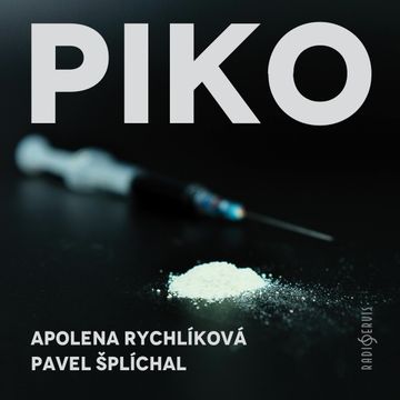 Piko audiobook, Apolena Rychlíková, Pavel Šplíchal