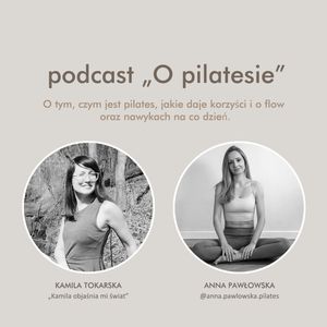 Pilates z Anią Pawłowską, Kamila Tokarska