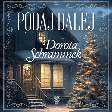 Podaj dalej audiobook, Dorota Schrammek