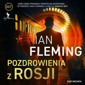Pozdrowienia z Rosji. James Bond. Tom 5 audiobook, Ian Fleming