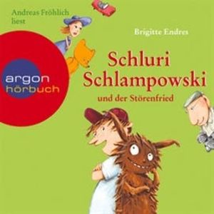 Schluri Schlampowski und der Störenfried, Brigitte Endres