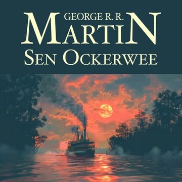 Sen Ockerwee audiobook, George Raymond Richard Martin