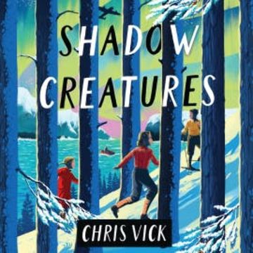 Shadow Creatures audiobook, Chris Vick
