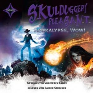 Skulduggery Pleasant - Apokalypse, Wow!, Derek Landy