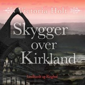 Skygger over Kirkland, Victoria Holt