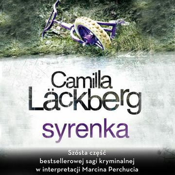 Syrenka audiobook, Camilla Läckberg