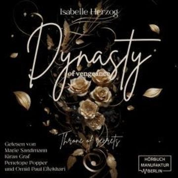 Throne of secrets - Dynasty of vengeance, Band 1 (ungekürzt) audiobook, Isabelle Herzog