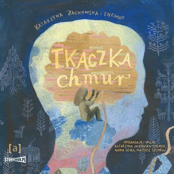Tkaczka chmur audiobook, Katarzyna Jackowska-Enemuo