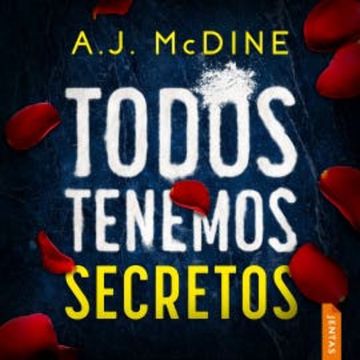 Todos tenemos secretos audiobook, A.J. McDine