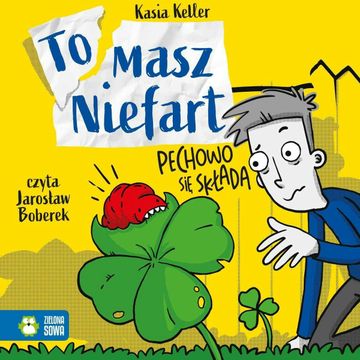 Tomasz Niefart. Pechowo się składa audiobook, Kasia Keller