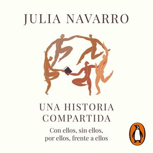 Una historia compartida, Julia Navarro