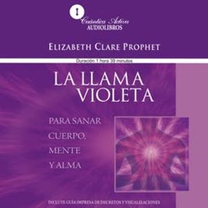 La llama violeta, Clare Prophet, Elizabeth Clare Prophet