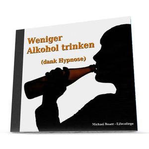Weniger Alkohol trinken (dank Hypnose), Michael Bauer