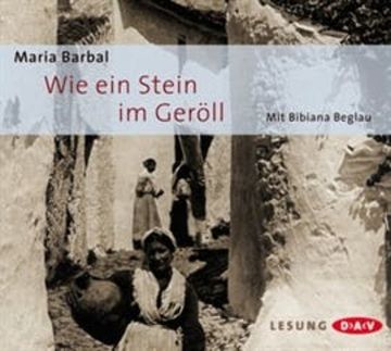 Wie ein Stein im Geröll audiobook, Maria Barbal