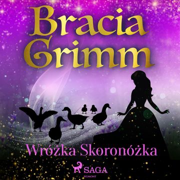 Wróżka Skoronóżka, Bracia Grimm