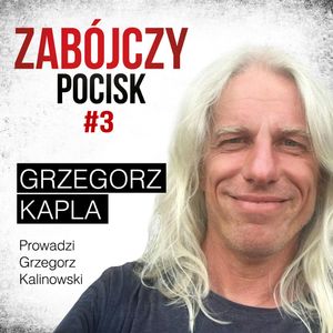 Zabójczy Pocisk - Grzegorz Kapla, Anna Matusiak-Rześniowiecka