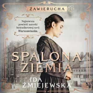 Zawierucha. Spalona ziemia, Ida Żmiejewska