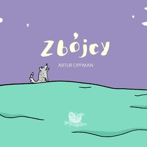 Zbójcy - legendy warszawskie, Artur Oppman